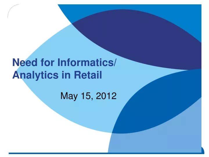 need for informatics analytics in retail