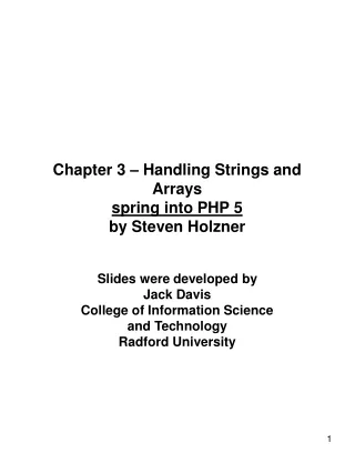 Chapter 3 – Handling Strings and Arrays spring into PHP 5 by Steven Holzner