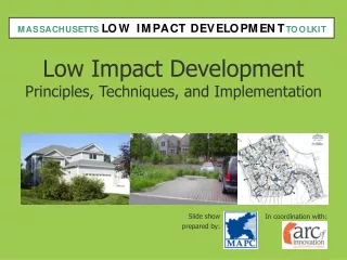 Low Impact Development Principles, Techniques, and Implementation