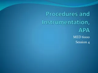 Procedures and Instrumentation, APA