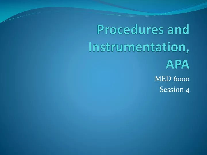 procedures and instrumentation apa