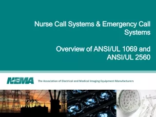 Nurse Call Systems &amp; Emergency Call Systems Overview of ANSI/UL 1069 and  ANSI/UL 2560