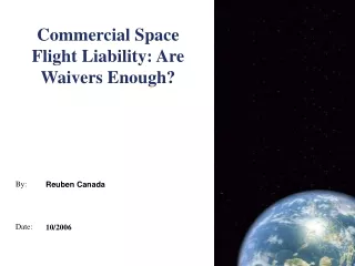 Commercial Space Flight Liability: Are Waivers Enough?