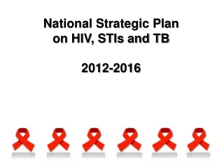 National Strategic Plan on HIV, STIs and TB 2012-2016