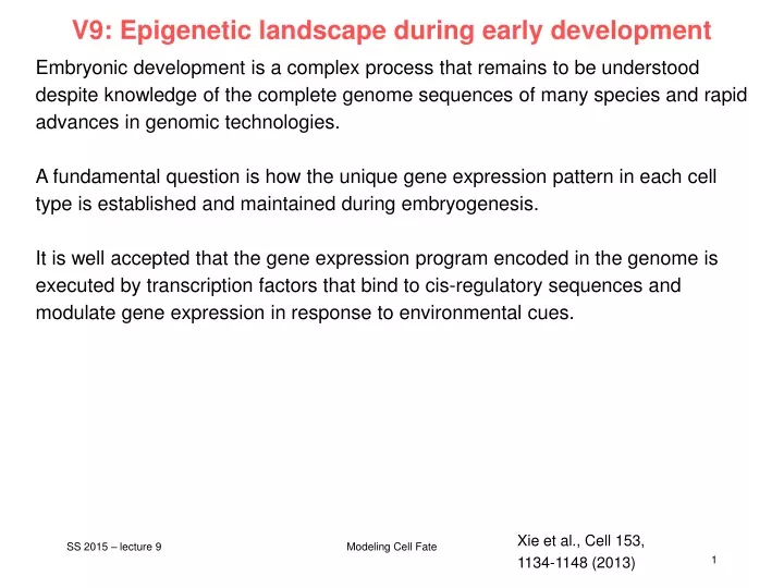 v9 epigenetic landscape during early development