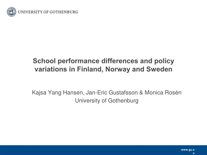 school performance differences and policy variations in finland norway and sweden