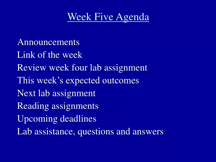 week five agenda