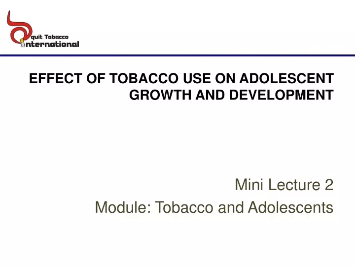 effect of tobacco use on adolescent growth