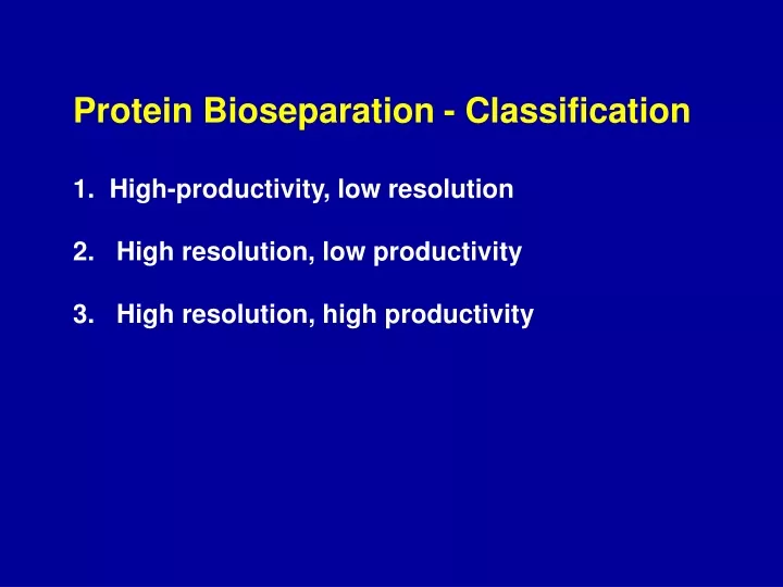 protein bioseparation classification 1 high