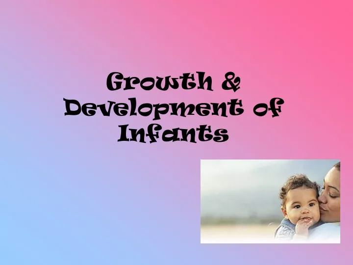 growth development of infants