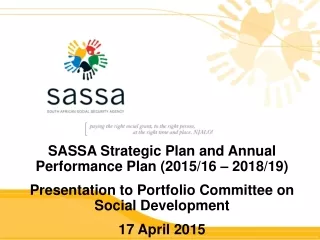 SASSA Strategic Plan and Annual Performance Plan (2015/16 – 2018/19)