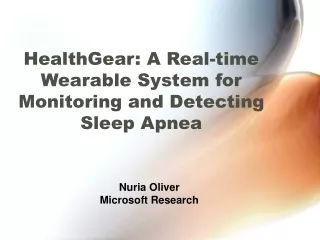 HealthGear: A Real-time Wearable System for Monitoring and Detecting Sleep Apnea
