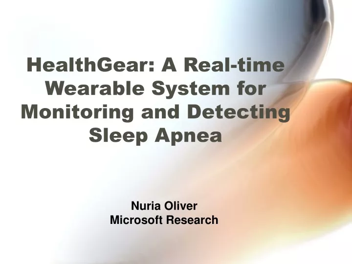 healthgear a real time wearable system for monitoring and detecting sleep apnea