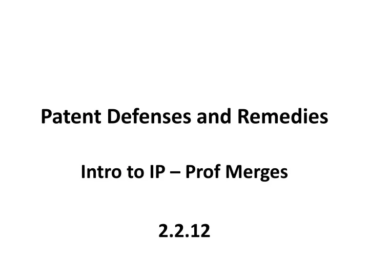 patent defenses and remedies