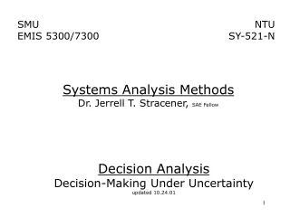 Decision Analysis Decision-Making Under Uncertainty updated 10.24.01