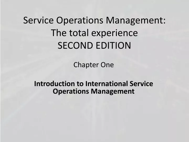 service operations management the total experience second edition