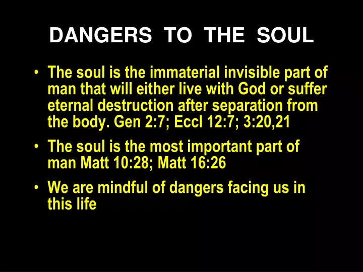 dangers to the soul