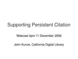Supporting Persistent Citation