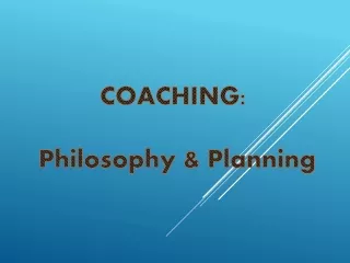 COACHING:  Philosophy &amp; Planning