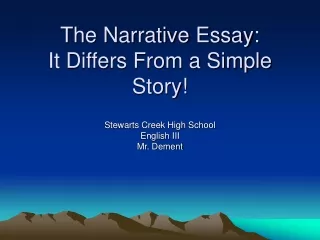 The Narrative Essay: It Differs From a Simple Story!