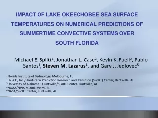 IMPACT OF LAKE OKEECHOBEE SEA SURFACE  TEMPERATURES ON NUMERICAL PREDICTIONS OF