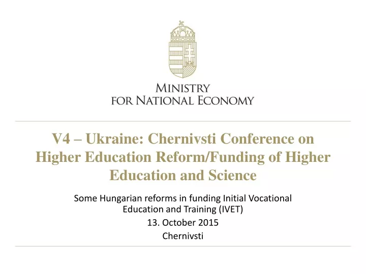 v4 ukraine chernivsti conference on higher education reform funding of higher education and science