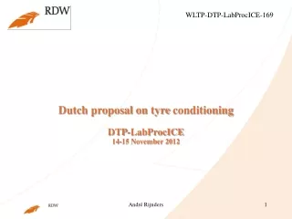 Dutch proposal on  tyre  conditioning DTP- LabProcICE 14-15 November 2012