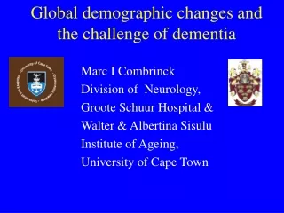 Global demographic changes and the challenge of dementia