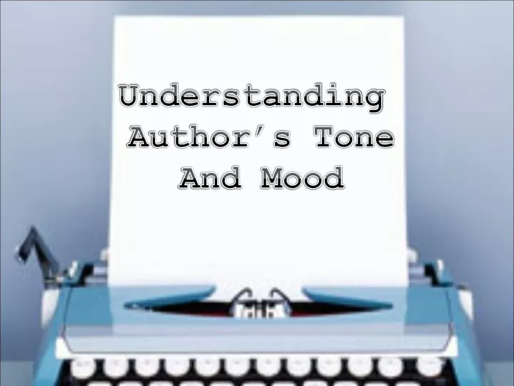 understanding author s tone and mood