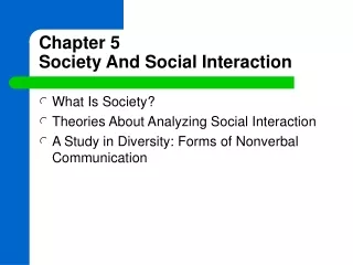 Chapter 5 Society And Social Interaction