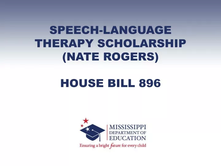 speech language therapy scholarship nate rogers house bill 896