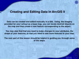 Creating and Editing Data in ArcGIS 9
