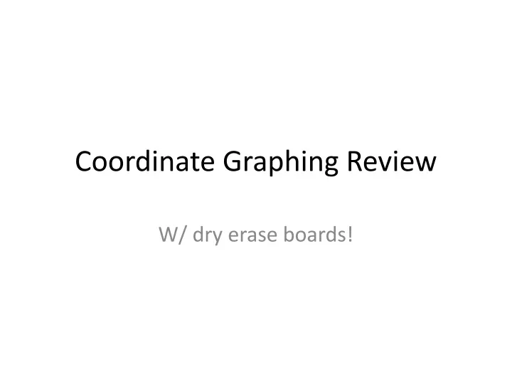 coordinate graphing review