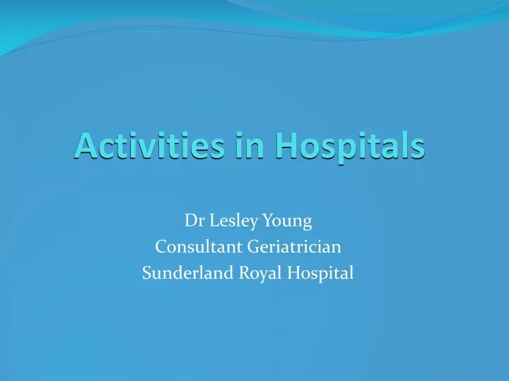 activities in hospitals