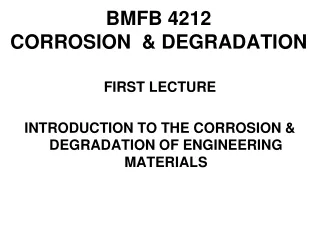 BMFB 4212  CORROSION  &amp; DEGRADATION