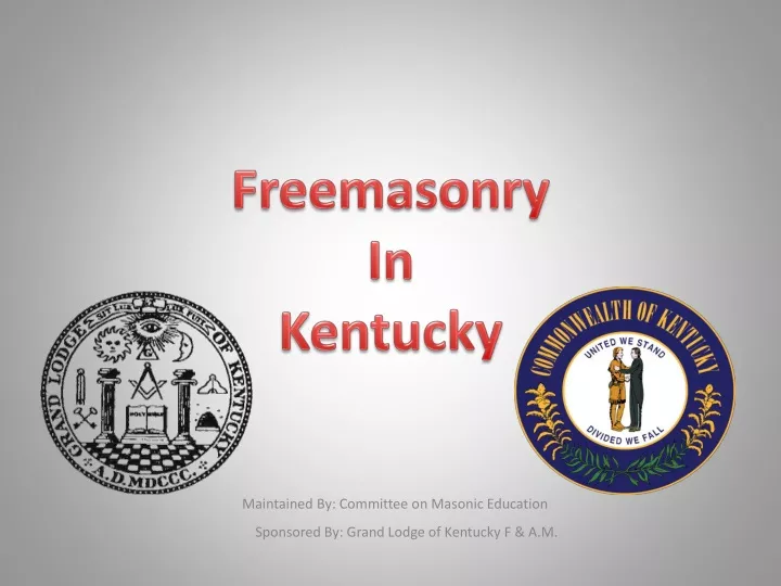 maintained by committee on masonic education sponsored by grand lodge of kentucky f a m