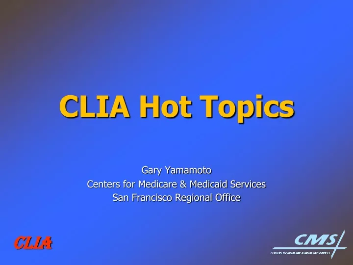 clia hot topics