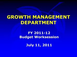 GROWTH MANAGEMENT DEPARTMENT