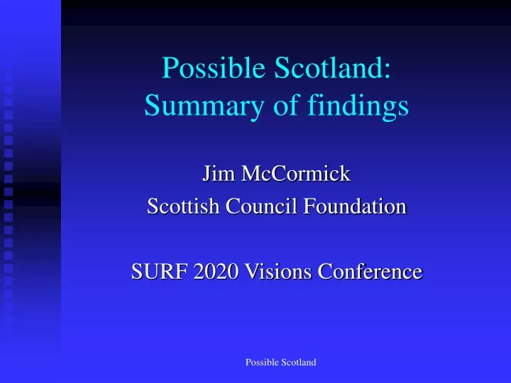 possible scotland summary of findings