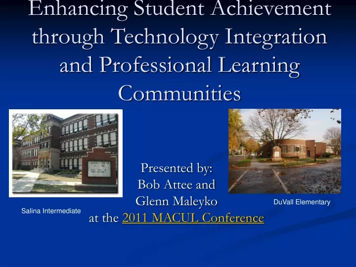 enhancing student achievement through technology integration and professional learning communities