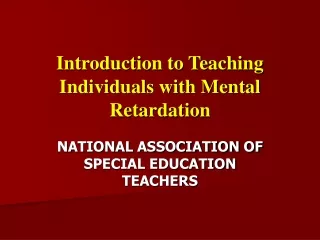 Introduction to Teaching Individuals with Mental Retardation