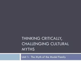 Thinking Critically, Challenging Cultural Myths