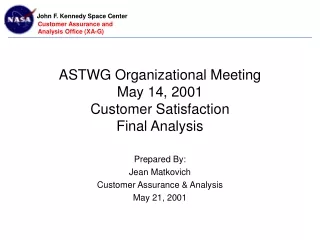 ASTWG Organizational Meeting May 14, 2001 Customer Satisfaction Final Analysis