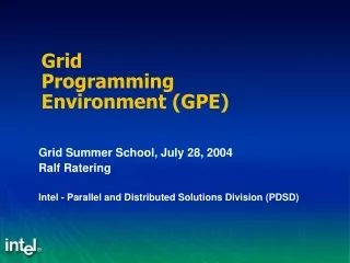 Grid  Programming Environment (GPE)