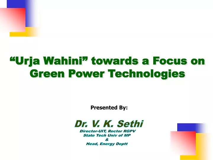 urja wahini towards a focus on green power
