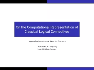 On the Computational Representation of Classical Logical Connectives