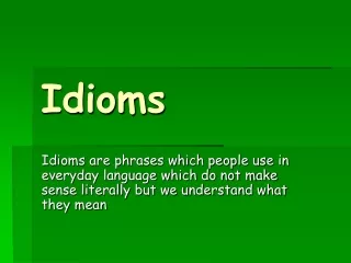 Idioms