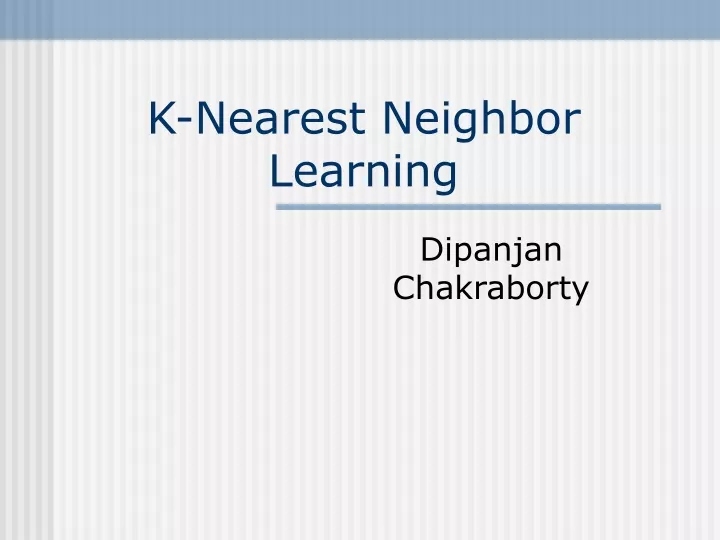 k nearest neighbor learning