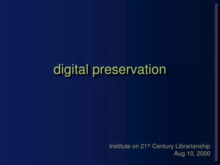 digital preservation