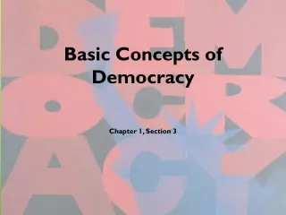 Basic Concepts of Democracy Chapter 1, Section 3